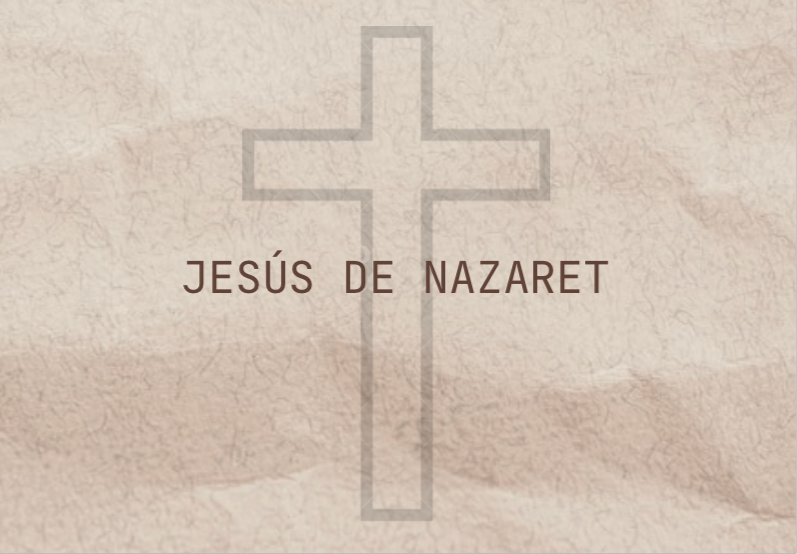 JESÚS DE NAZARET
