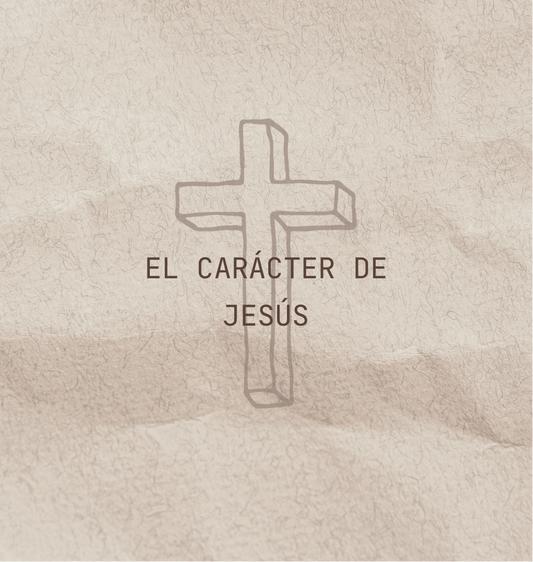 Modulo 3: El carácter de Jesús